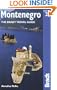 Montenegro, 2nd: The Bradt Travel Guide