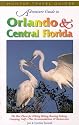 Adventure Guide to Orlando and Central Florida: Including Disney World, the Space Coast, Tampa and Daytona