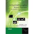 Echocardiography Board Review: 400 Multiple Choice Questions With Discussion