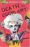 Death by Eggplant