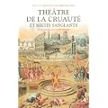 Th��tre de la cruaut� et r�cits sanglants : En France (XVIe-XVIIe si�cle)