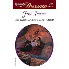 The Latin Lover's Secret Child   The Galvan Brides (Harlequin Presents)