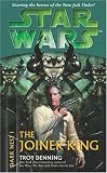 Star Wars: The Joiner King (Dark Nest I)