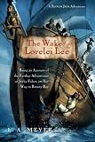 The Wake of the Lorelei Lee: Being an Account of the Further Adventures of Jacky Faber, on Her Way to Botany Bay (Bloody Jack Adventures)