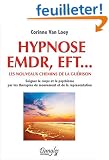 Hypnose EMDR, EFT... les nouveaux chemins de la gu�rison