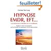 Hypnose EMDR, EFT... les nouveaux chemins de la gu�rison