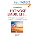 Hypnose EMDR, EFT... les nouveaux chemins de la gu�rison
