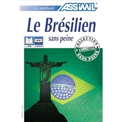 Le Br�silien sans peine (1 livre + coffret de 4 cassettes)