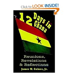 12 Days in Ghana: Reunions, Revelations & Reflections