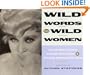 Wild Words from Wild Women: An Unbridled Collection of Candid Observations & Extremely Opinionated Bon Mots
