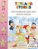  : The Goblins and the Good Deeds
