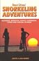 Best Dives' Snorkeling Adventures : A Guide to the Bahamas, Bermuda, Caribbean, Hawaii & Florida Keys