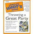 Complete Idiot's Guide to Throwing a Great Party