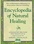 Encyclopedia of Natural Healing: The Authoritative Home Reference for Practical Self-Help
