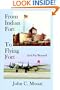 From Indian Fort to Flying Fort And Far Beyond