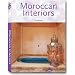 Moroccan Interiors. Interieurs marocains