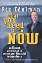 What You Need to Do Now: An 8-Point Action Plan to Secure Your Financial Independence