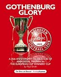 Gothenburg Glory: A 25th Anniversary Celebration of Aberdeen's Triumph in the European Cup Winner's Cup