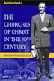 The Churches of Christ in the 20th Century: Homer Hailey's Personal Journey of Faith (Religion & American Culture)
