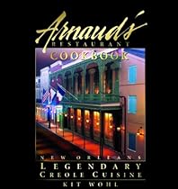 Arnaud's Restaurant Cookbook: New Orleans Legendary Creole Cuisine