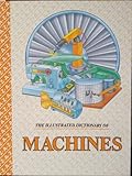 The illustrated dictionary of machines