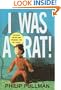 I Was a Rat!