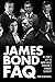 James Bond FAQ: All That's Left to Know About Everyone's Favorite Superspy