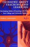 Thinking About Teaching and Learning: Developing Habits of Learning with First Year College and University Students