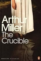 The Crucible: A Play in Four Acts (Penguin Modern Classics)