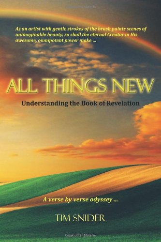 All Things New: Understanding the Book of Revelation