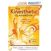 The Kinesthetic Classroom: Teaching and Learning Through Movement