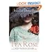 The Tea Rose: A Novel