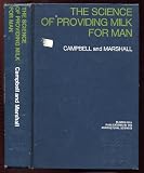 Science of Providing Milk for Man (McGraw-Hill publications in the agricultural sciences)