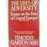 uses of adversity essays on the fate of central europe