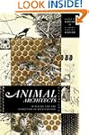 Animal Architects: Building and the E...