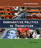 Comparative Politics in Transition (New Horizons in Comparative Politics)