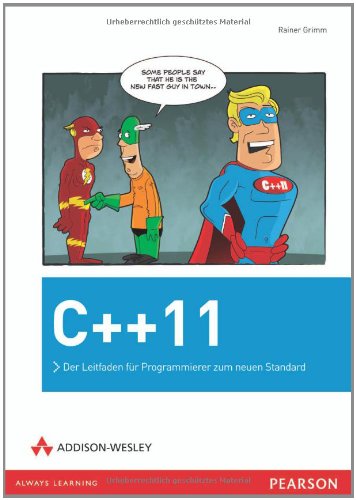 C++11: Der Leitfaden für Programmierer zum neuen Standard