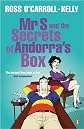 Mr S and the Secrets of Andorra's Box
