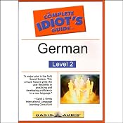 The Complete Idiot's Guide to German, Level 2 | Linguistics Team