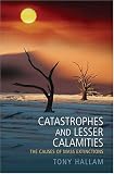 Catastrophes and Lesser Calamities: The Causes of Mass Extinctions