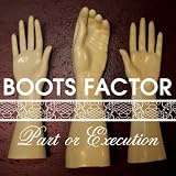 Boots Factor Part Or Execution