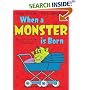 When a Monster Is Born