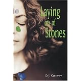 Laying on of Stones (More Crystals and New Age)von "D.J. Conway"