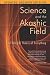 Science and the Akashic Field: An Integral Theory of Everything