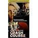 Crash Course [VHS]