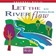 Let the River Flow