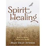 spirit healing how to make your life work
