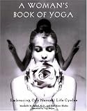 Cover of A Woman's Book of Yoga by Machelle M. Seibel Harijot Kaur Khalsa 1583331379