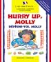 Hurry Up, Molly/Depeche-Toi, Molly (I Can Read Series)