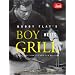 Bobby Flay's Boy Meets Grill: With More Than 125 Bold New Recipes